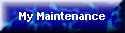 My Maintenance